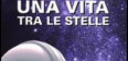 Il libro &#8220;Una vita tra le stelle&#8220;, scritto dalla famosa astrofisica italiana Margherita Hack, propone in maniera semplice alcuni temi di ... <a href="https://gak.it/1296/una-vita-tra-le-stelle-un-libro-di-margherita-hack/">Continua a leggere<span class="meta-nav">&rarr;</span></a>